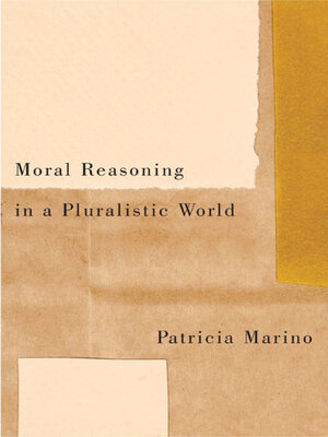 cover image of Moral Reasoning in a Pluralistic World
